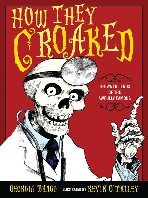 Title details for How They Croaked by Georgia Bragg - Available
